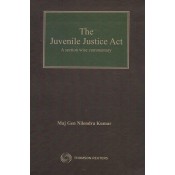 Thomson Reuters The Juvenile Justice Act [HB] by Maj Gen Nilendra Kumar